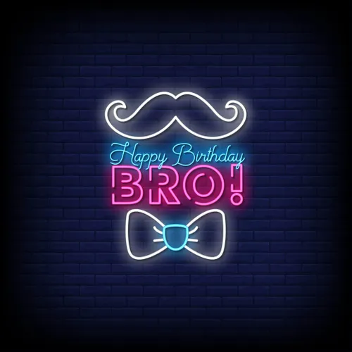 Happy Birthday Bro Neon Sign - Webcam Covers Now