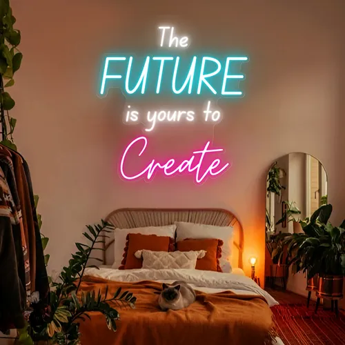 The Future Is Yours To Create Neon Sign - Webcam Covers Now