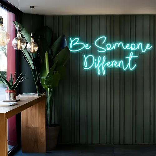 Be Someone Different LED Neon Sign - Webcam Covers Now