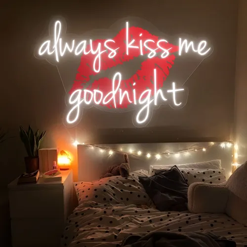 Always Kiss Me Goodnight Neon Sign - Webcam Covers Now