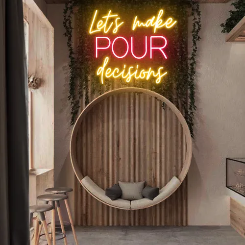 Glowing "Let's Make Pour Decisions" Neon Sign - Webcam Covers Now