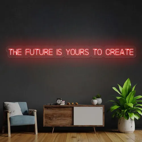 Bold The Future is Yours to Create Neon Sign - Webcam Covers Now