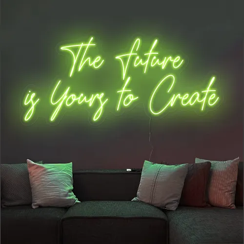 Uplifting The Future is Yours to Create Neon Sign - Webcam Covers Now