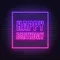 Happy Birthday Framed Neon Sign - Webcam Covers Now