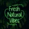 Fresh Natural Vibes Neon Sign - Webcam Covers Now