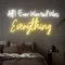 All I Ever Wanted Was Everything Neon Sign - Webcam Covers Now