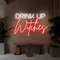 Drink Up Witches Neon Sign - Webcam Covers Now